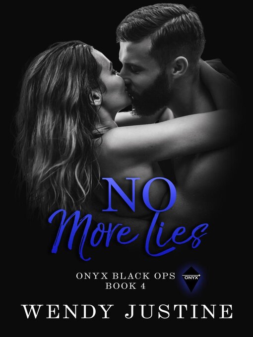 Title details for No More Lies by Wendy Justine - Available